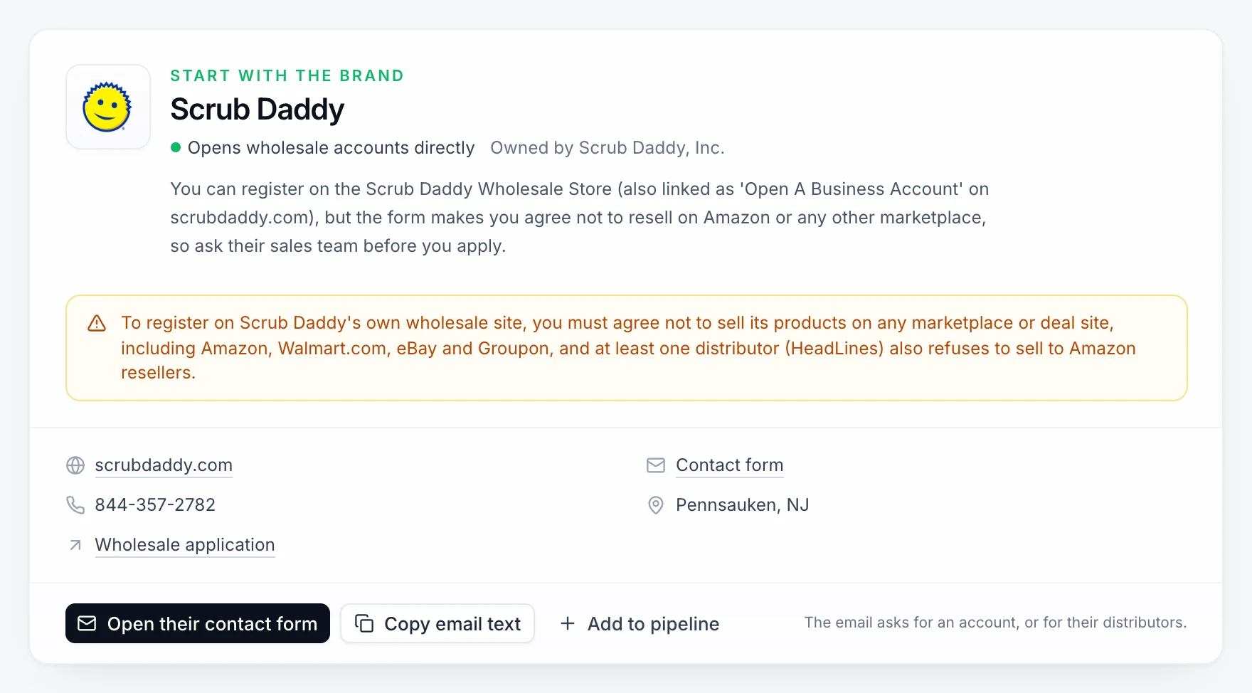 The Supplier Finder brand card for Scrub Daddy: opens wholesale accounts directly, a warning that its wholesale form asks buyers not to sell on Amazon or other marketplaces, its website, phone, location, contact form and wholesale application, and buttons to open the contact form, copy the email text or add it to the pipeline.